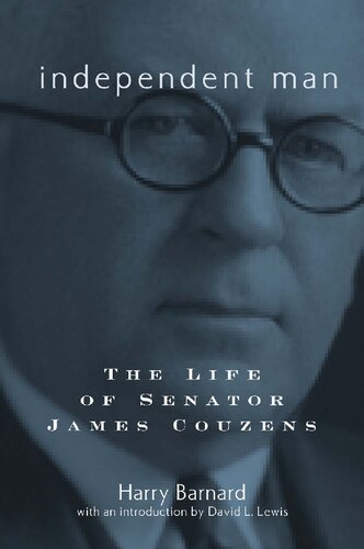 Independent Man: The Life of Senator James Couzens