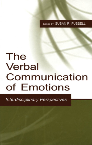 The Verbal Communication of Emotions: Interdisciplinary Perspectives