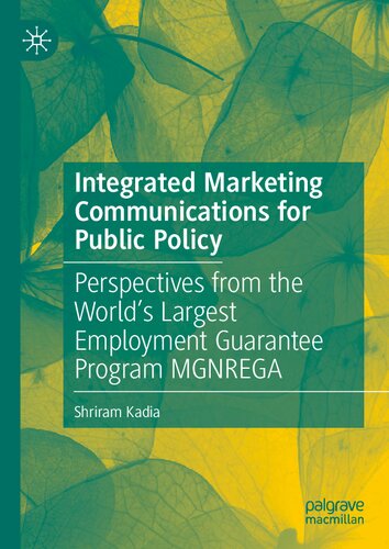 Integrated Marketing Communications for Public Policy: Perspectives from the World’s Largest Employment Guarantee Program MGNREGA