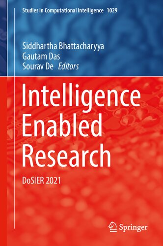 Intelligence Enabled Research: DoSIER 2021 (Studies in Computational Intelligence, 1029)