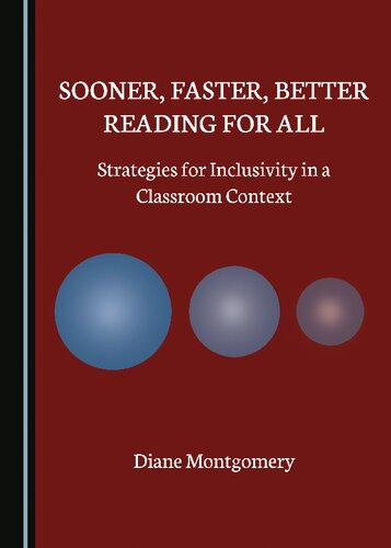 Sooner, Faster, Better Reading for All: Strategies for Inclusivity in a Classroom Context