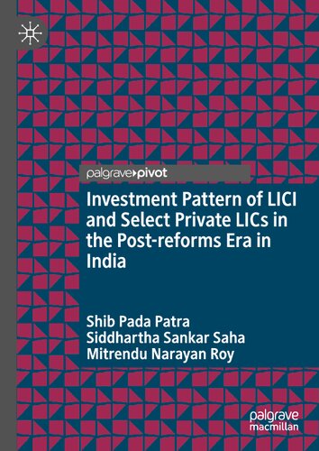Investment Pattern of LICI and Select Private LICs in the Post-reforms Era in India