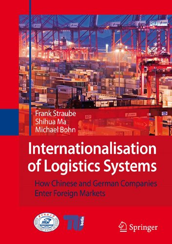 Internationalisation of Logistics Systems: How Chinese and German Companies Enter Foreign Markets