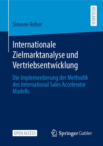 Internationale Zielmarktanalyse und Vertriebsentwicklung: Die Implementierung der Methodik des International Sales Accelerator Modells