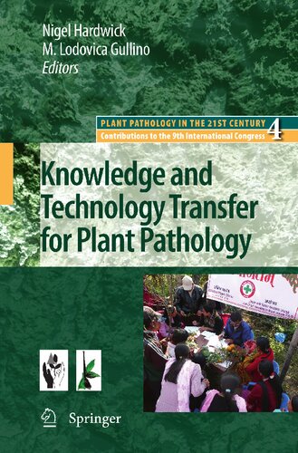 Knowledge and Technology Transfer for Plant Pathology (Plant Pathology in the 21st Century, 4)