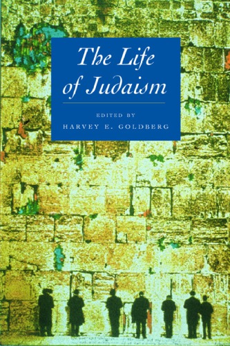 The Life of Judaism (The Life of Religion)