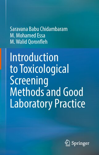 Introduction to Toxicological Screening Methods and Good Laboratory Practice: Principles, Methods and Interpretations