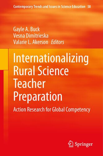 Internationalizing Rural Science Teacher Preparation: Action Research for Global Competency (Contemporary Trends and Issues in Science Education, 58)