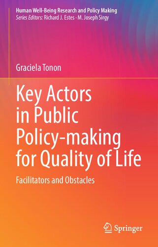 Key Actors in Public Policy-making for Quality of Life: Facilitators and Obstacles (Human Well-Being Research and Policy Making)