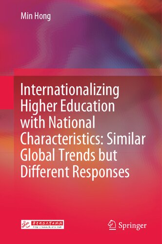 Internationalizing Higher Education with National Characteristics: Similar Global Trends but Different Responses