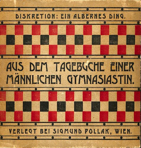 Aus dem Tagebuche einer männlichen Gymnasiastin: Die Geschichte einer Metamorphose