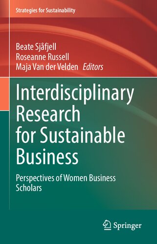 Interdisciplinary Research for Sustainable Business: Perspectives of Women Business Scholars (Strategies for Sustainability)