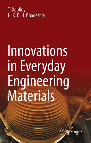 Innovations in Everyday Engineering Materials
