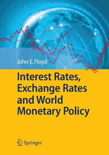Interest Rates, Exchange Rates and World Monetary Policy