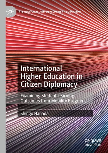 International Higher Education in Citizen Diplomacy: Examining Student Learning Outcomes from Mobility Programs (International and Development Education)