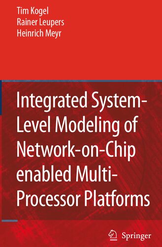 Integrated System-level Modeling of Network-on-chip Enabled Multi-processor Platforms