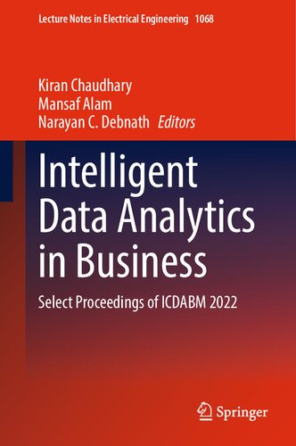 Intelligent Data Analytics in Business: Select Proceedings of ICDABM 2022 (Lecture Notes in Electrical Engineering, 1068)