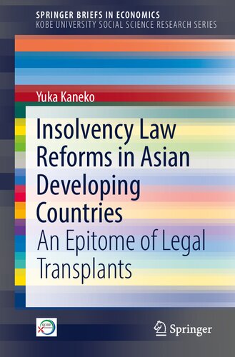 Insolvency Law Reforms in Asian Developing Countries: An Epitome of Legal Transplants (SpringerBriefs in Economics)