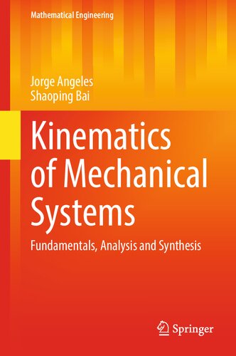 Kinematics of Mechanical Systems: Fundamentals, Analysis and Synthesis (Mathematical Engineering)