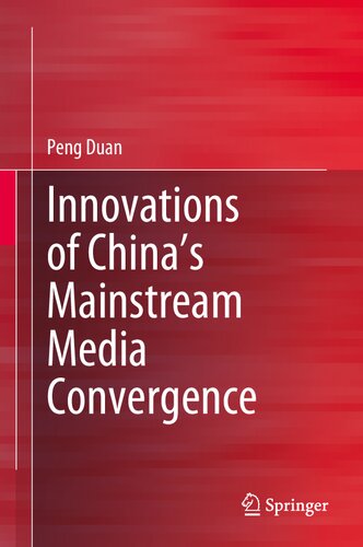 Innovations of China’s Mainstream Media Convergence