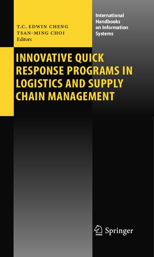 Innovative Quick Response Programs in Logistics and Supply Chain Management (International Handbooks on Information Systems)