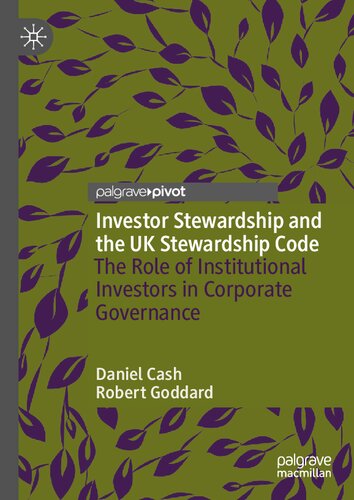 Investor Stewardship and the UK Stewardship Code: The Role of Institutional Investors in Corporate Governance