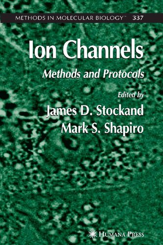 Ion Channels: Methods and Protocols (Methods in Molecular Biology, Vol. 337) (Methods in Molecular Biology, 337)
