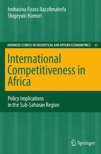 International Competitiveness in Africa: Policy Implications in the Sub-Saharan Region (Advanced Studies in Theoretical and Applied Econometrics, 43)