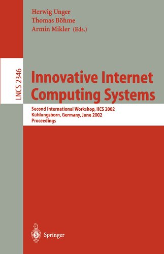 Innovative Internet Computing Systems: Second International Workshop, IICS 2002, Kuhlungsborn, Germany, June 20-22, 2002: Proceedings (Lecture Notes in Computer Science)