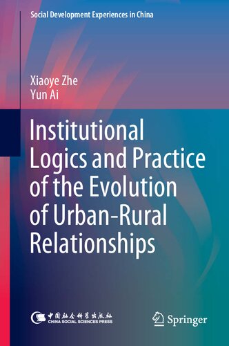 Institutional Logics and Practice of the Evolution of Urban–Rural Relationships (Social Development Experiences in China)