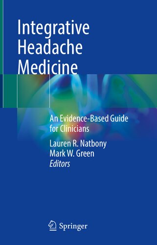 Integrative Headache Medicine: An Evidence-Based Guide for Clinicians