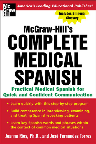 Complete Medical Spanish : A Practical Course for Quick and Confident Communication