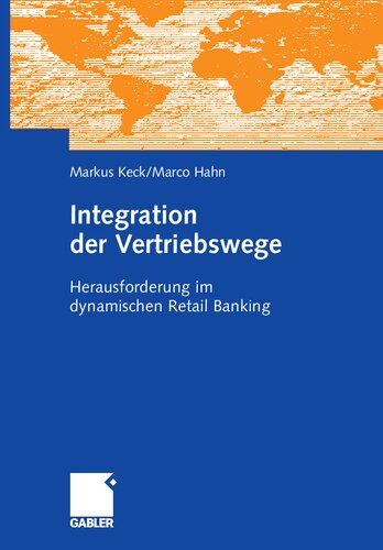 Integration der Vertriebswege: Herausforderung im dynamischen Retail Banking