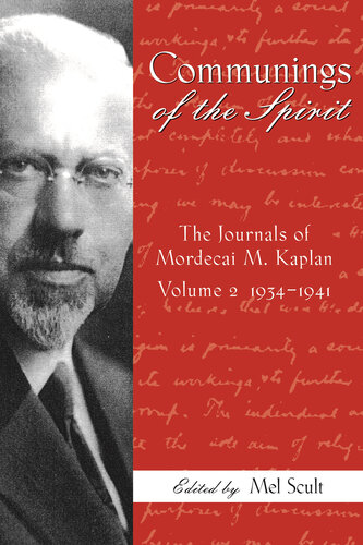 Communings of the Spirit: Exploring the Journals of Mordecai M. Kaplan, 1934–1941 (American Jewish Civilization)