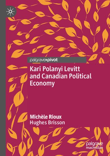 Kari Polanyi Levitt and Canadian Political Economy (Canada and International Affairs)