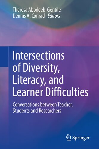 Intersections of Diversity, Literacy, and Learner Difficulties: Conversations between Teacher, Students and Researchers
