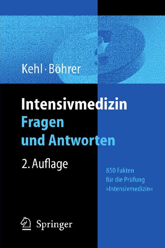Intensivmedizin: Fragen und Antworten: Fakten für die Prüfung 