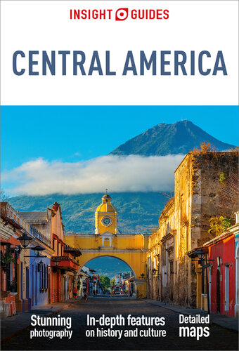 Insight Guides Central America: Travel Guide eBook