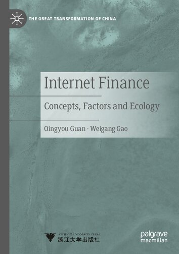 Internet Finance: Concepts, Factors and Ecology (The Great Transformation of China)