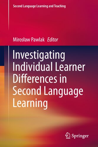 Investigating Individual Learner Differences in Second Language Learning (Second Language Learning and Teaching)