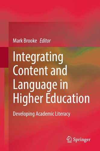 Integrating Content and Language in Higher Education: Developing Academic Literacy