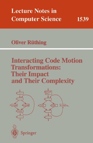 Interacting Code Motion Transformations: Their Impact and Their Complexity (Lecture Notes in Computer Science, 1539)