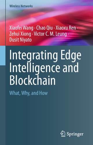 Integrating Edge Intelligence and Blockchain: What, Why, and How (Wireless Networks)