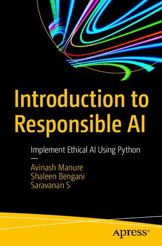 Introduction to Responsible AI: Implement Ethical AI Using Python