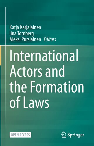 International Actors and the Formation of Laws