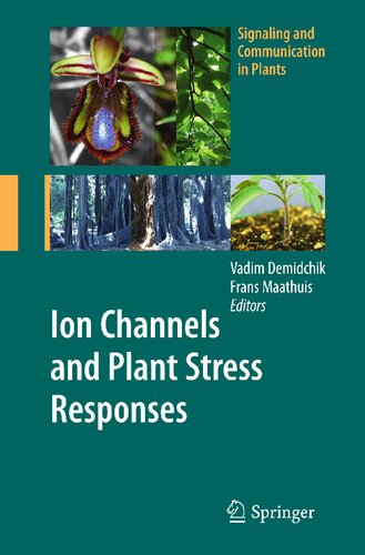 Ion Channels and Plant Stress Responses (Signaling and Communication in Plants)