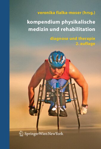 Kompendium Physikalische Medizin und Rehabilitation: Diagnostische und therapeutische Konzepte