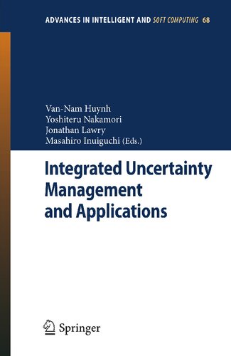 Integrated Uncertainty Management and Applications (Advances in Intelligent and Soft Computing, 68)