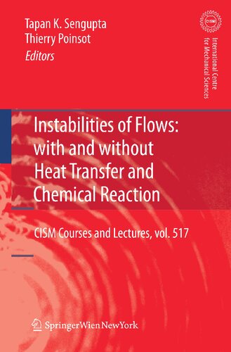 Instabilities of Flows: With and Without Heat Transfer and Chemical Reaction (CISM International Centre for Mechanical Sciences, 517)