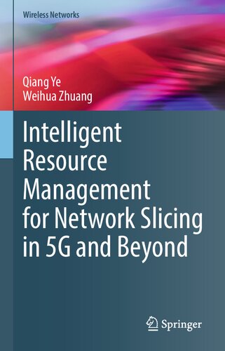 Intelligent Resource Management for Network Slicing in 5G and Beyond (Wireless Networks)